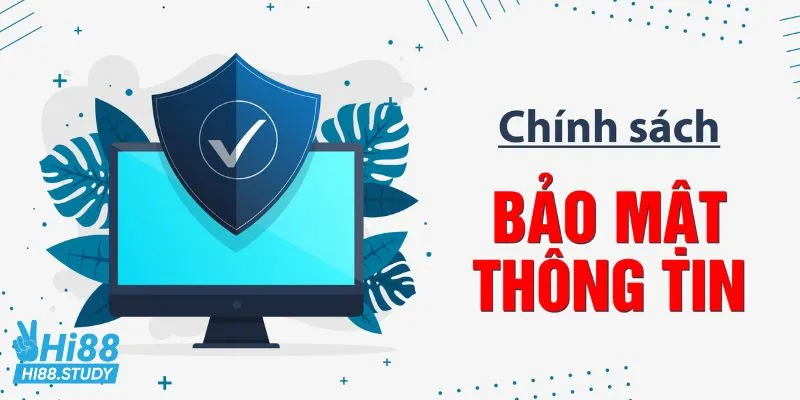 Chính sách bảo mật Hi88 tránh gian lận